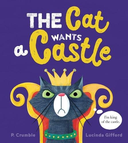 The Cat Wants a Castle