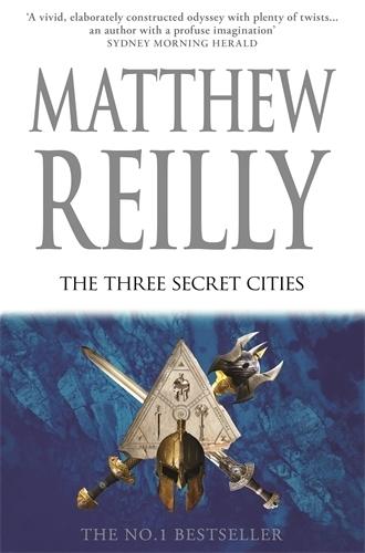The Three Secret Cities: A Jack West Jr Novel 5