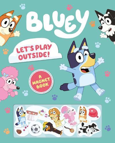 Bluey: Let's Play Outside! (A Magnet Book)
