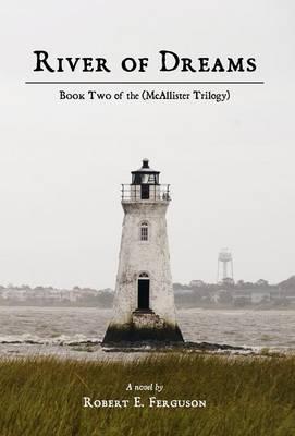 River of Dreams: Book Two of the (McAllister Trilogy)