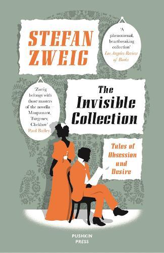 The Invisible Collection: Tales of Obsession and Desire
