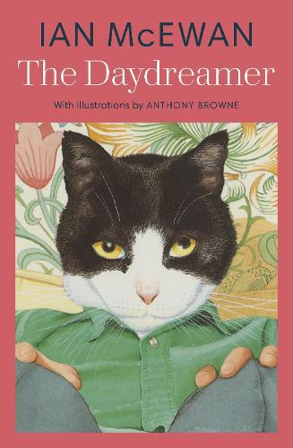 The Daydreamer: With colour illustrations by Anthony Browne
