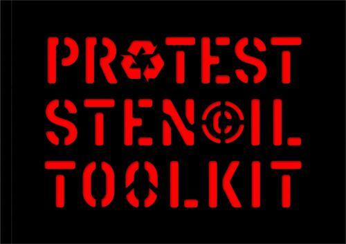 Protest Stencil Toolkit: Revised edition