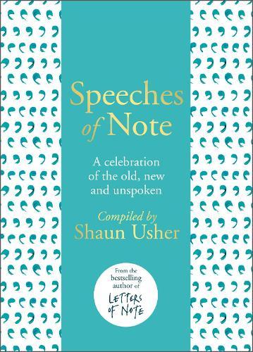 Speeches of Note: A celebration of the old, new and unspoken