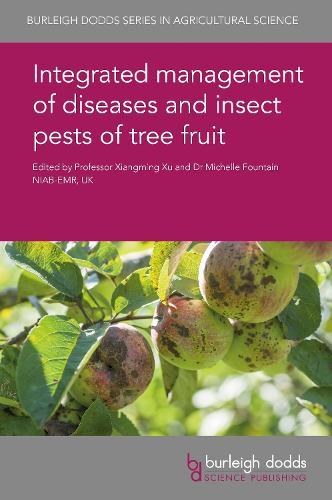 Integrated Management of Diseases and Insect Pests of Tree Fruit