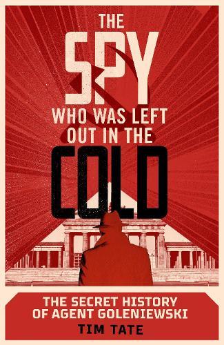 The Spy Who Was Left Out in the Cold