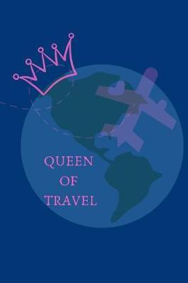 Travel Queen: Journal/Notebook