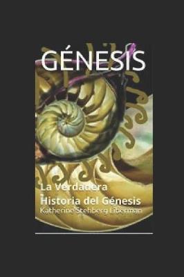 Genesis: La Verdadera HistoriaÂ delÂ Genesis
