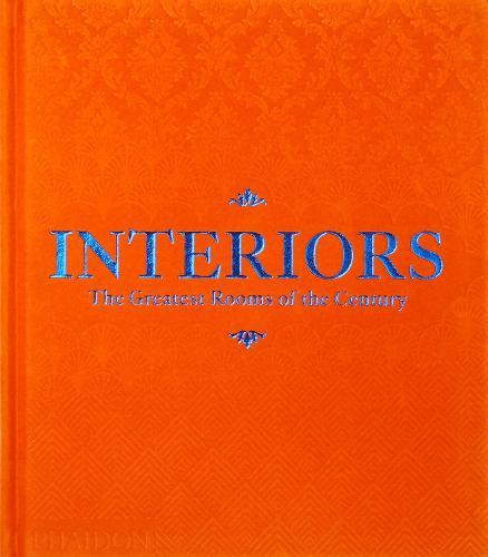 Interiors (Orange Edition): The Greatest Rooms of the Century