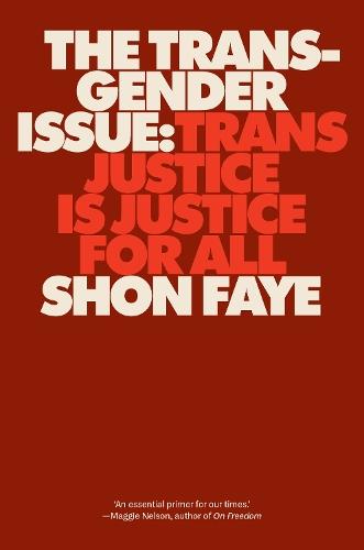 The Transgender Issue: Trans Justice is Justice for All