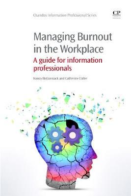 Managing Burnout in the Workplace: A Guide for Information Professionals
