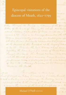 Episcopal Visitations of the Diocese of Meath, 1622-1799