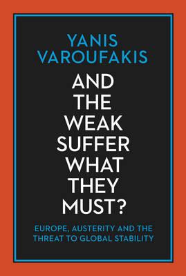 And the Weak Suffer What They Must?