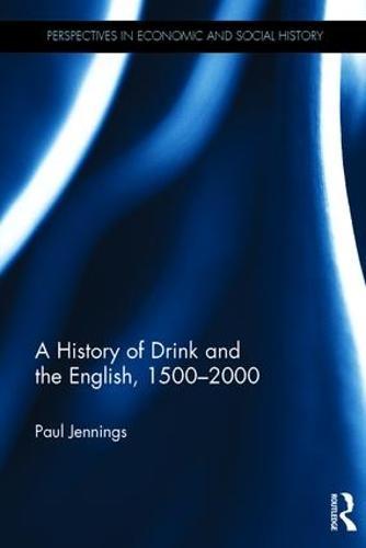 A History of Drink and the English, 1500-2000