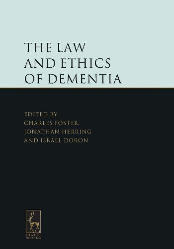 The Law and Ethics of Dementia