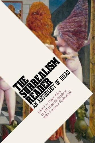The Surrealism Reader: An Anthology of Ideas
