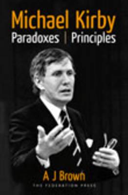 Michael Kirby: Paradoxes and Principles