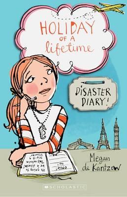 Holiday of a Lifetime: Disaster Diary
