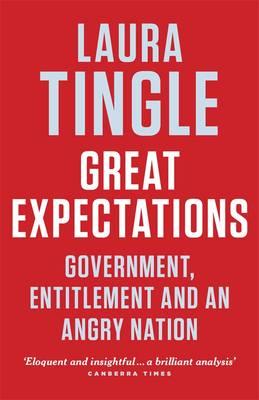 Great Expectations: Government, Entitlement and an Angry Nation