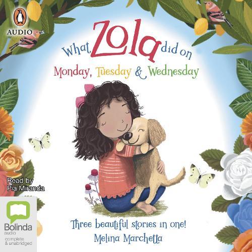 What Zola Did: Monday, Tuesday, Wednesday