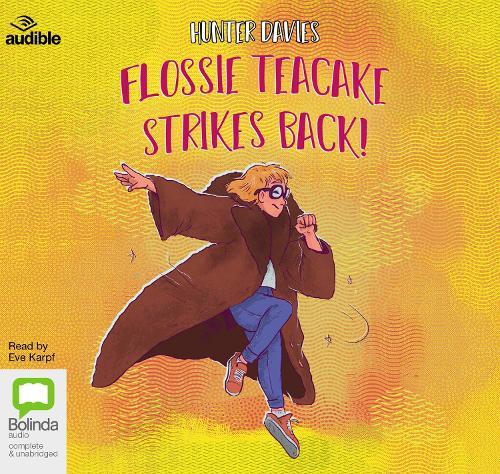 Flossie Teacake Strikes Back!