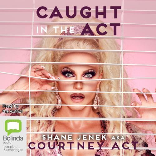 Caught In The Act: A Memoir