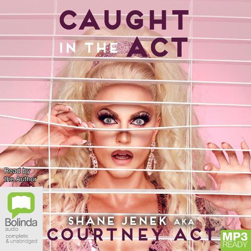 Caught In The Act: A Memoir