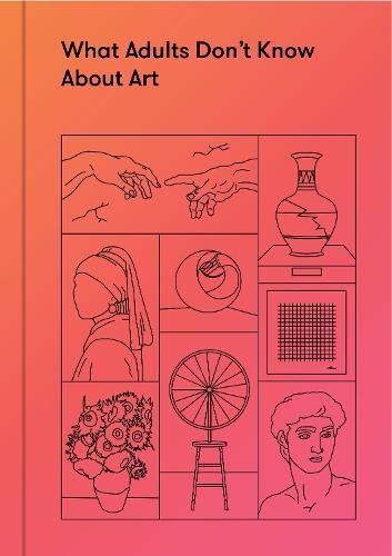 What Adults Don't Know About Art