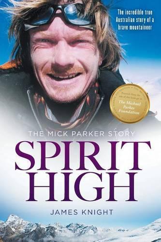 Spirit High: The Mick Parker Story