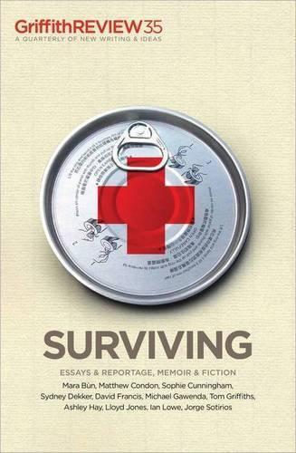 Griffith Review 35: Surviving