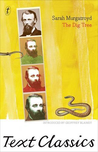 The Dig Tree: The Story of Burke and Wills