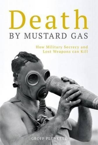 Death By Mustard Gas: How Military Secrecy and Lost Weapons can Kill