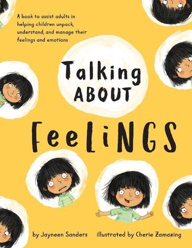 Talking About Feelings By Jayneen Sanders Cherie Zamazing · Readings