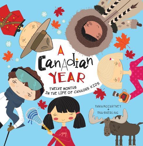 A Canadian Year: Twelve months in the life of Canada's kids