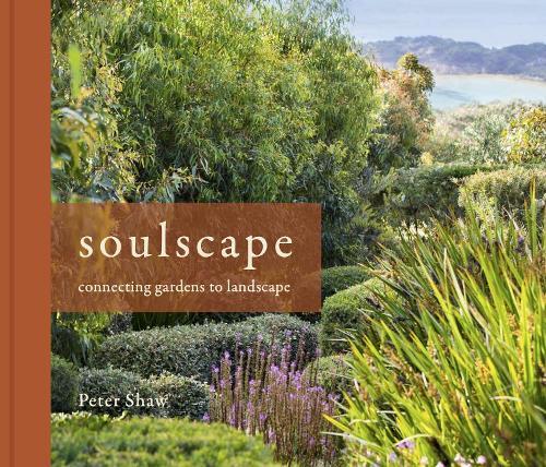 Soulscape: Connecting Gardens to Landscape
