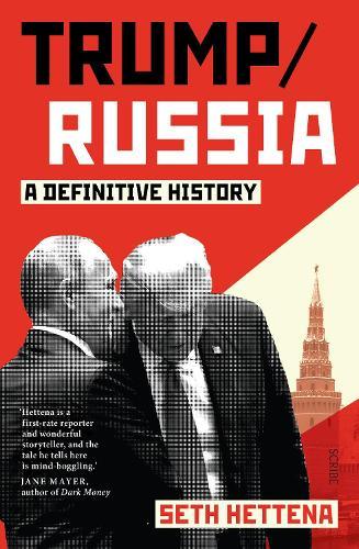 Trump/Russia: a definitive history
