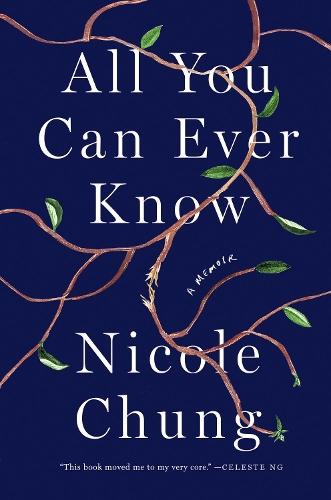 All You Can Ever Know: A Memoir