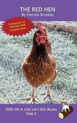 The Red Hen: Sound-Out Phonics Books Help Developing Readers, including Students with Dyslexia, Learn to Read (Step 2 in a Systematic Series of Decodable Books)