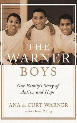 The Warner Boys: Our Family's Story of Autism and Hope