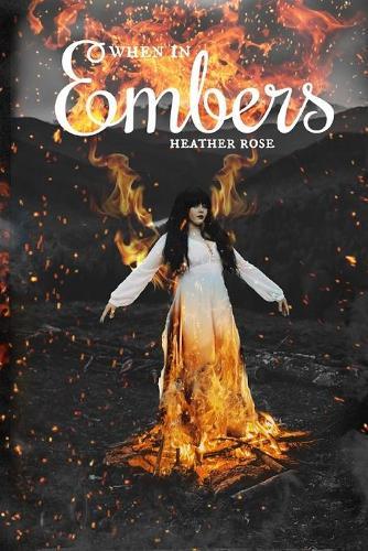 When in Embers