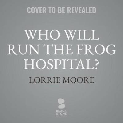 Who Will Run the Frog Hospital?