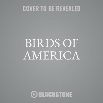 Birds of America: Stories