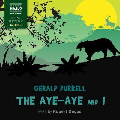 The Aye-Aye and I Lib/E