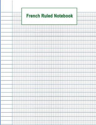 french ruled notebook french ruled paper seyes grid graph paper french ruling for handwriting calligraphers kids student teacher 8 5 x 11 lined paper for handwriting