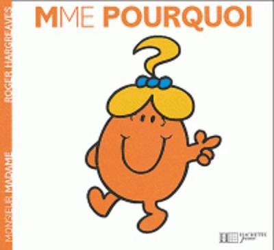 Collection Monsieur Madame (Mr Men & Little Miss): Mme Pourquoi