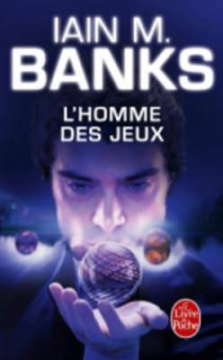 L'homme des jeux (Cycle de la Culture)