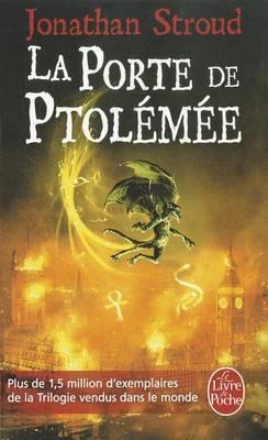 La Porte de Ptolemee (La Trilogie de Bartimeus, Tome 3)