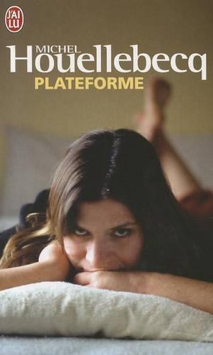 Plateforme: au milieu du monde