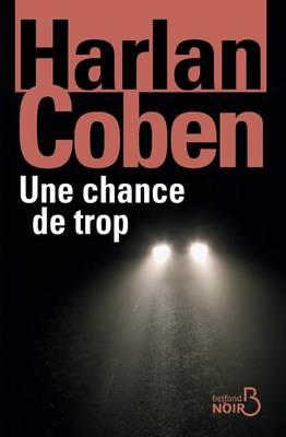 Une chance de trop (nouvelle edition)