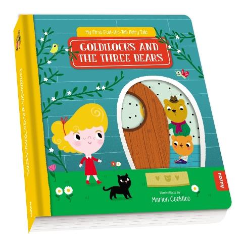 My First Pull-the-Tab Fairy Tale: Goldilocks and the Three Bears